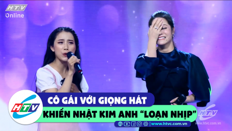 Xem Show CLIP HÀI Cô gái với giọng hát khiến Nhật Kim Anh "loạn nhịp" HD Online.