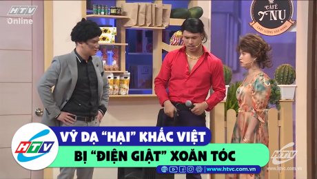 Xem Show CLIP HÀI Vỹ Dạ "hại" Khắc Việt bị "điện giật xoăn tóc"  HD Online.