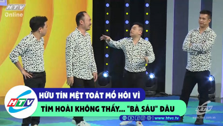 Xem Show CLIP HÀI Hữu Tín mệt toát mồ hôi vì tìm hoài không thấy "bà sáu" đâu HD Online.