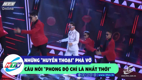 Xem Show CLIP HÀI Những Huyền Thoại phá vỡ câu nói "Phong độ chỉ là nhất thời" HD Online.