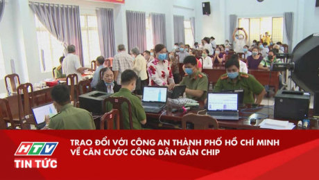 Xem Clip Trao Đổi Với Công An Thành Phố Hồ Chí Minh Về Căn Cước Công Dân Gắn Chip HD Online.