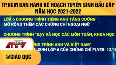 Xem Clip TP.HCM Ban Hành Kế Hoạch Tuyển Sinh Đầu Cấp Năm Học 2021-2022 HD Online.