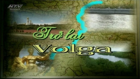 Xem Show TRUYỀN HÌNH THỰC TẾ Ký Sự Trở Lại Volga Tập 04 HD Online.