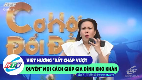 Xem Show CLIP HÀI Việt Hương "bất chấp vượt quyền" mọi cách giúp gia đình hoàn cảnh khó khăn HD Online.