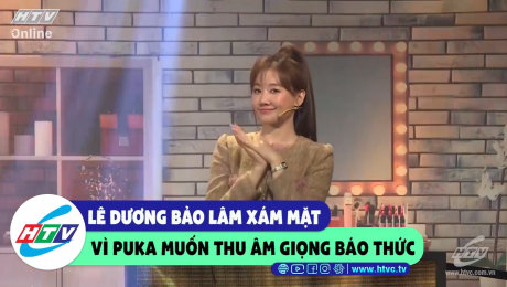 Xem Show CLIP HÀI Lê Dương Bảo Lâm xám mặt vì Puka muốn thu âm giọng báo thức HD Online.
