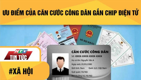 Xem Clip Ưu Điểm Của Thẻ Căn Cước Công Dân Có Gắn Chip Điện Tử HD Online.