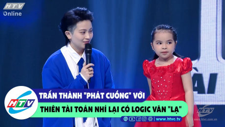 Xem Show CLIP HÀI Trấn Thành phát cuồng với thiên tài Toán nhí lại có logic văn "lạ" HD Online.