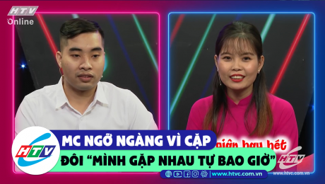 Xem Show CLIP HÀI MC ngỡ ngàng vì cặp đôi "gặp nhau tự bao giờ" HD Online.