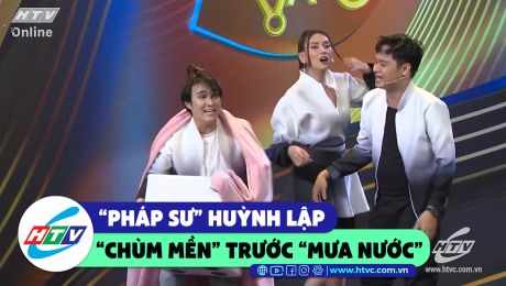 Xem Show CLIP HÀI "Pháp sư" Huỳnh Lập "chùm mền" trước màn "mưa nước" HD Online.