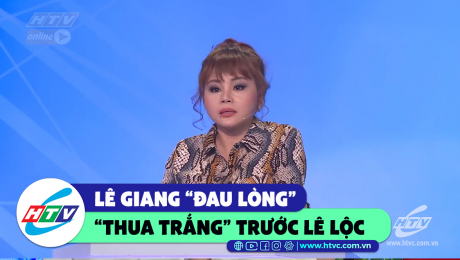 Xem Show CLIP HÀI Lê Giang đau lòng khi "thua trắng" trước Lê Lộc   HD Online.