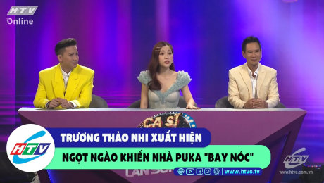 Xem Show CLIP HÀI Trương Thảo Nhi xuất hiện ngọt ngào khiến nhà Puka "bay nóc" HD Online.