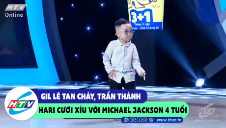 Xem Show CLIP HÀI Gil Lê tan chảy, Trấn Thành và Hari cười xỉu với Michael Jackson 4 tuổi HD Online.