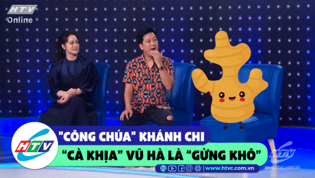 Xem Show CLIP HÀI "Công chúa" Khánh Chi liên tục "chặt chém "ngoại" Vũ Hà HD Online.