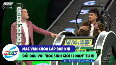 Xem Show CLIP HÀI Mạc Văn Khoa lắp bắp khi đối đầu "Học sinh giỏi 12 năm" Tú VI HD Online.