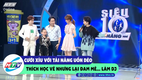 Xem Show CLIP HÀI Cười xỉu với tài năng uốn dẻo thích học vẽ nhưng lại đam mê...DJ HD Online.