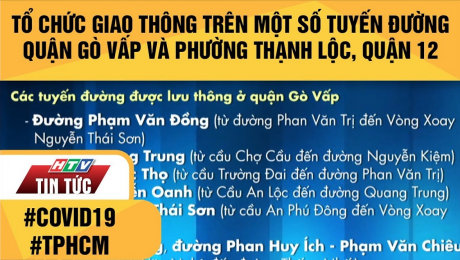 Xem Clip Tổ Chức Giao Thông Trên Một Số Tuyến Đường Qua Địa Bàn Quận Gò Vấp Và Phường Thạnh Lộc, Quận 12 HD Online.