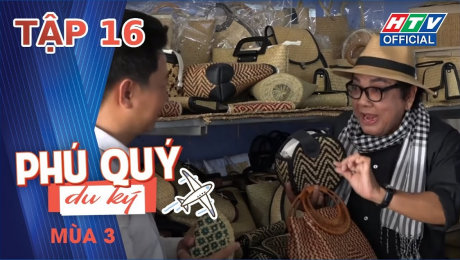 Xem Show TRUYỀN HÌNH THỰC TẾ Phú Quý Du Ký Mùa 3 Tập 16 : Làng nghề đan cỏ bàng Kiên Giang HD Online.