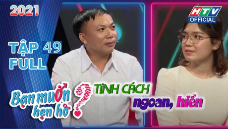 Xem Show TV SHOW Bạn Muốn Hẹn Hò 2021 Tập 49 : Gặp gỡ cặp đã thành đôi HD Online.