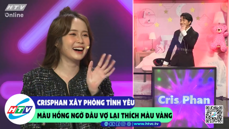 Xem Show CLIP HÀI Cris Phan xây phòng tình yêu màu hồng ngờ đâu vợ lại thích màu vàng HD Online.