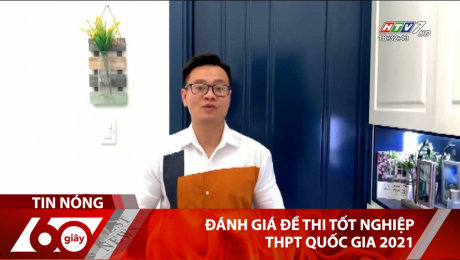 Xem Clip Đánh Giá Đề Thi Tốt Nghiệp THPT Quốc Gia 2021 HD Online.