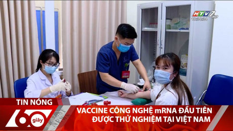 Xem Clip Vaccine Công Nghệ mRNA Đầu Tiên Được Thử Nghiệm Tại Việt Nam HD Online.