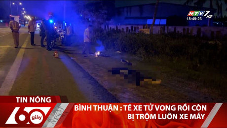 Xem Clip Bình Thuận : Té Xe Tử Vong Rồi Còn Bị Trộm Luôn Xe Máy HD Online.