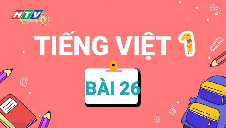 Xem Show VĂN HÓA - GIÁO DỤC Lớp 1 Vui Học - Môn Tiếng Việt 1 Bài 26 : Chữ U, u, Ư, ư HD Online.