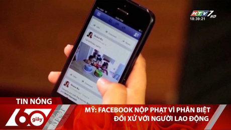 Xem Clip Mỹ: Facebook Nộp Phạt Vì Phân Biệt Đối Xử Với Người Lao Động HD Online.