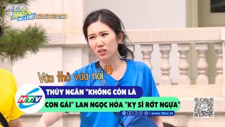 Xem Show CLIP HÀI Thúy Ngân "không còn là con gái", Lan Ngọc hóa "kỵ sĩ rớt ngựa" HD Online.