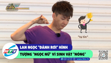 Xem Show CLIP HÀI Lan Ngọc "đánh rơi" hình tượng "ngọc nữ" vì sinh vật "nóng" HD Online.