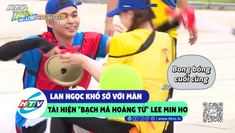 Xem Show CLIP HÀI Lan Ngọc khổ sở với màn tái hiện "bạch mã hoàng tử" Lee Min Ho HD Online.