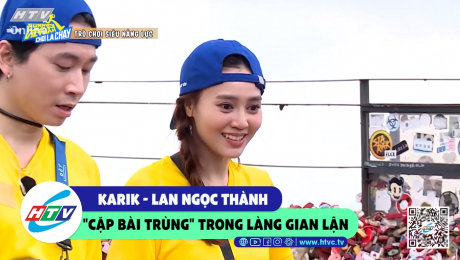 Xem Show CLIP HÀI Karik - Lan Ngọc thành "cặp bài trùng" trong làng gian lận HD Online.