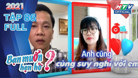 Xem Show TV SHOW Bạn Muốn Hẹn Hò 2021 Tập 86 : Trao đi và nhận lại bằng tất cả chân thành HD Online.