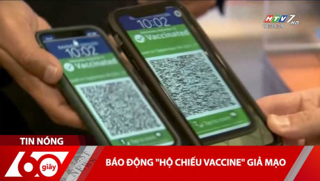 Xem Clip Báo Động "Hộ Chiếu Vaccine" Giả Mạo HD Online.