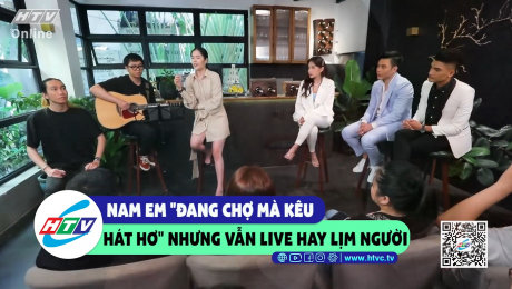 Xem Show CLIP HÀI Nam Em "đang chợ mà kêu hát hơ" nhưng vẫn live hay lim người HD Online.