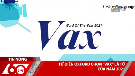 Xem Clip Từ Điển Oxford Chọn "Vax" Là Từ Của Năm 2021 HD Online.