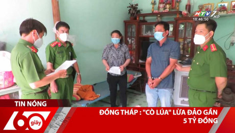 Xem Clip Đồng Tháp : "Cò Lúa" Lừa Đảo Gần 5 Tỷ Đồng HD Online.