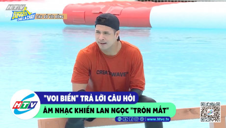 Xem Show CLIP HÀI "Voi Biển" trả lời câu hỏi âm nhạc khiến Lan Ngọc "tròn mắt" HD Online.