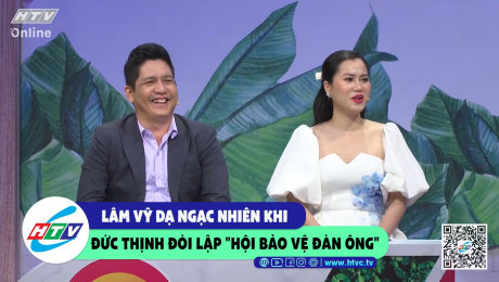 Xem Show CLIP HÀI Lâm Vỹ Dạ ngạc nhiên khi Đức Thịnh đòi lập "hội bảo vệ đàn ông" HD Online.