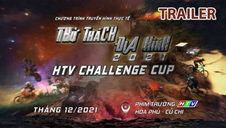 Xem Video Clip THỬ THÁCH ĐỊA HÌNH 2021 Trailer HTV Challenge Cup 2021 HD Online.