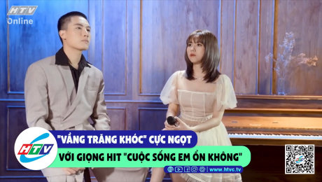 Xem Show CLIP HÀI "Vầng trăng khóc" cực ngọt với giọng hit "cuộc sống em ổn không" HD Online.