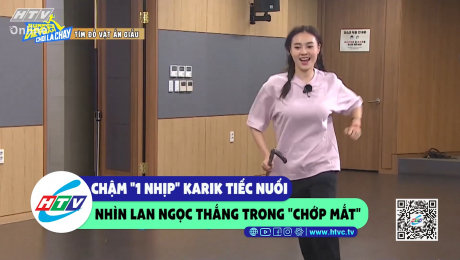 Xem Show CLIP HÀI Chậm "1 nhịp" Karik tiếc nuối nhìn Lan Ngọc thắng trong "chớp mắt" HD Online.