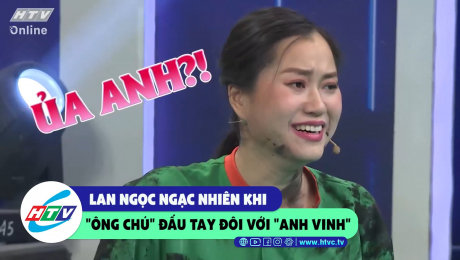 Xem Show CLIP HÀI Lan Ngọc ngạc nhiên khi "ông chú" đấu tay đôi với "Anh Vinh" HD Online.