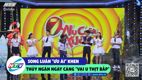 Xem Show CLIP HÀI Song Luân "ưu ái" khen Thúy Ngân ngày càng "vai u thịt bắp" HD Online.