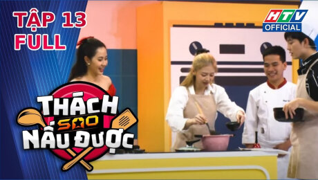 Xem Show TV SHOW Thách Sao Nấu Được Tập 13 : Liz Kim Cương, Bi Max thử thách nấu lẩu chanh muối nấm hương HD Online.