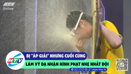 Xem Show CLIP HÀI Bị "áp giải" nhưng cuối cùng Lâm Vỹ Dạ nhận hình phạt nhẹ nhất đội HD Online.