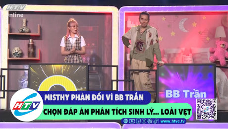 Xem Show CLIP HÀI Misthy phản đối vì BB Trần chọn đáp án phân tích sinh lý...loài vẹt HD Online.