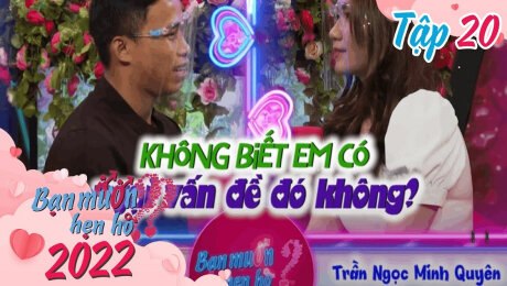 Xem Show TV SHOW Bạn Muốn Hẹn Hò 2022 Tập 20 : Lặn lội từ Cần Thơ, rạng sáng bắt xe lên thành phố tìm người yêu HD Online.