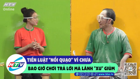 Xem Show CLIP HÀI Tiến Luật "nổi quạo" vì chưa bao giờ chơi trả lời mà lãnh "xu" giùm HD Online.