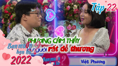 Xem Show TV SHOW Bạn Muốn Hẹn Hò 2022 Tập 22 : Em mong đợi một tình yêu nhẹ nhàng như hoa cúc trắng HD Online.